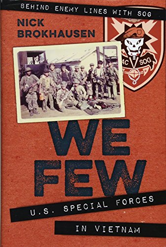 We Few U.S. Special Forces in Vietnam [Hardcover]