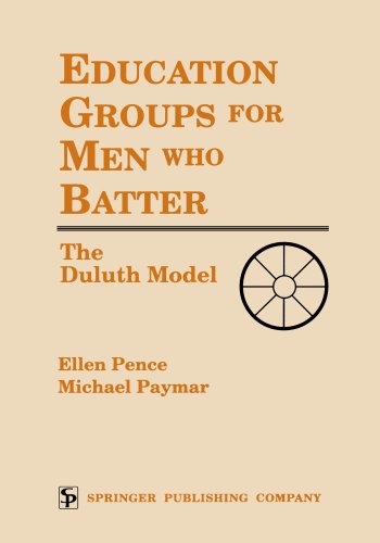 Education Groups for Men Who Batter The Duluth Model [Paperback]