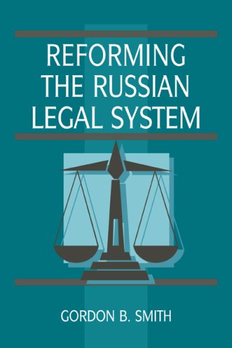 Reforming the Russian Legal System [Paperback]