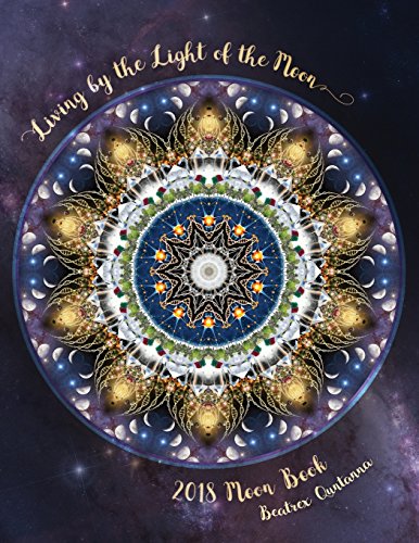 2018 Moon Book  Living by the Light of the Moon [Paperback]