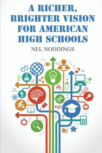 A Richer, Brighter Vision for American High Schools [Paperback]