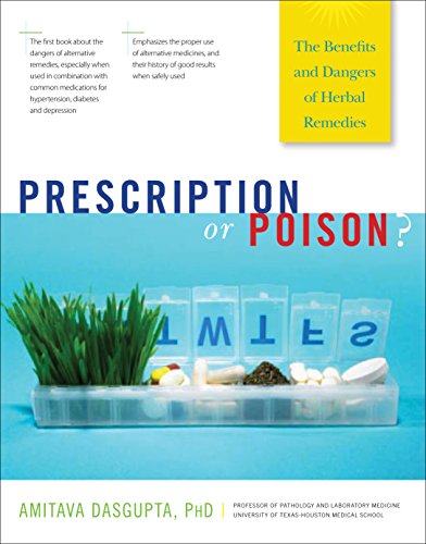 Prescription or Poison The Benefits and Dangers of Herbal Remedies [Hardcover]