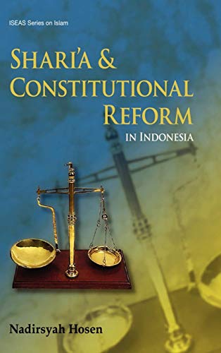 Shari'a And Constitutional Reform In Indonesia [Hardcover]