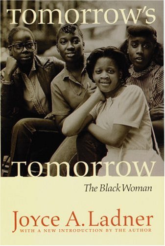Tomorrow's Tomorrow The Black Woman [Paperback]