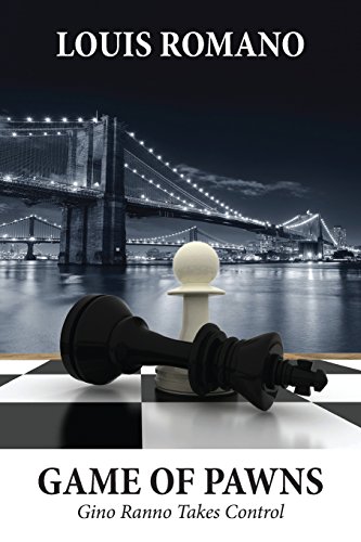 Game Of Pawns Gino Ranno Takes Control (gino Ranno Series) [Paperback]