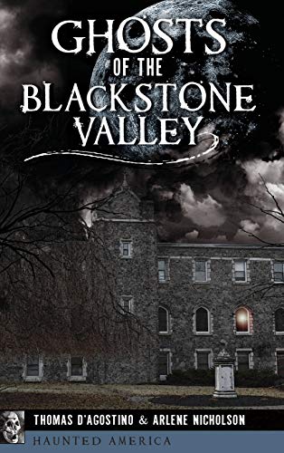 Ghosts of the Blackstone Valley [Hardcover]