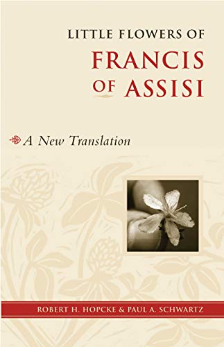 Little Flowers of Francis of Assisi A New Translation [Paperback]