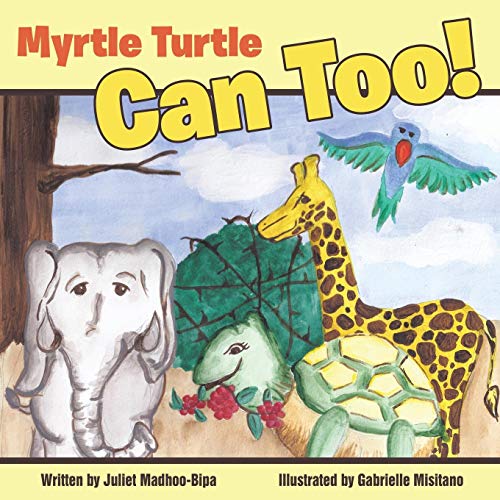 Myrtle Turtle Can Too [Paperback]