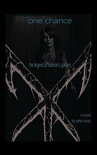 One Chance The Legend Of Valerian's Garden [Paperback]