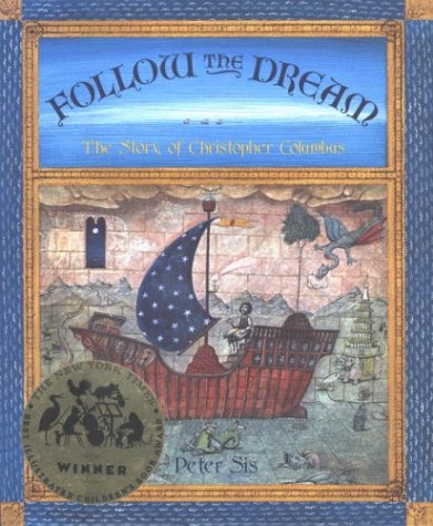 Follow the Dream The Story of Christopher Columbus [Hardcover]