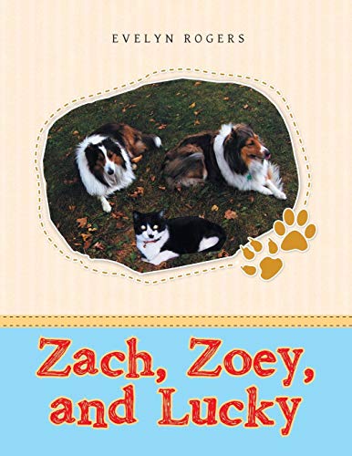 Zach, Zoey, And Lucky [Paperback]