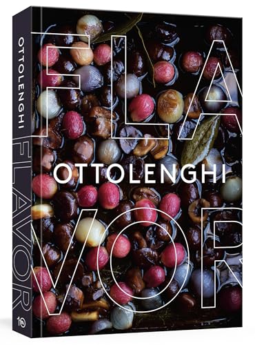 Ottolenghi Flavor A Cookbook [Hardcover]