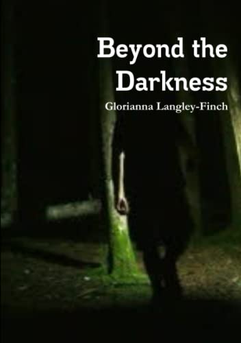 Beyond the Darkness [Paperback]