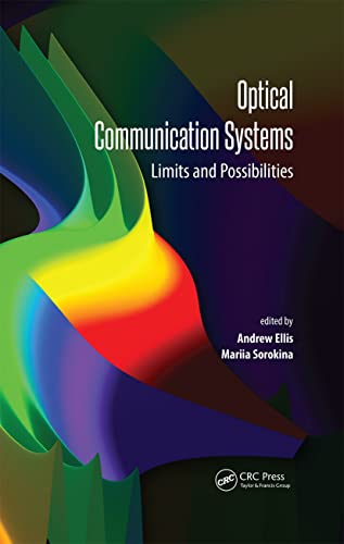 Optical Communication Systems Limits and Possibilities [Hardcover]