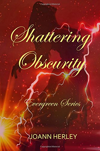 Shattering Obscurity (evergreen Series) (volume 4) [Paperback]
