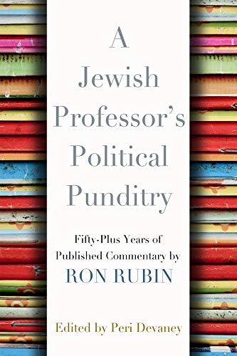A Jewish Professor's Political Punditry Fifty-Plus Years Of Published Commentar [Paperback]