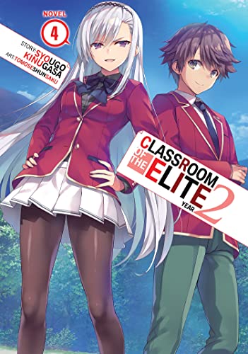 Classroom of the Elite Year 2 (Light Novel) Vol. 4 [Paperback]