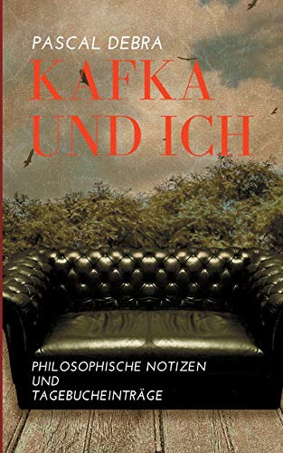 Kafka Und Ich