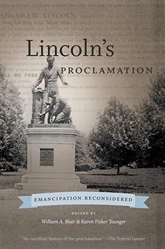 Lincoln's Proclamation Emancipation Reconsidered (steven And Janice Brose Lectu [Paperback]