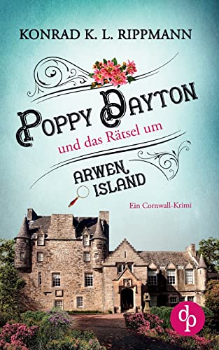 Poppy Dayton Und Das Ratsel Um Arwen Island
