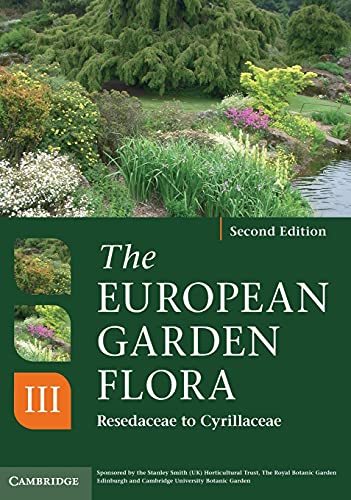 The European Garden Flora Flowering Plants A Manual for the Identification of P [Hardcover]