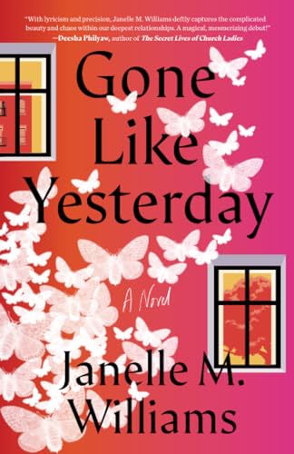 Gone Like Yesterday A Novel [Paperback]