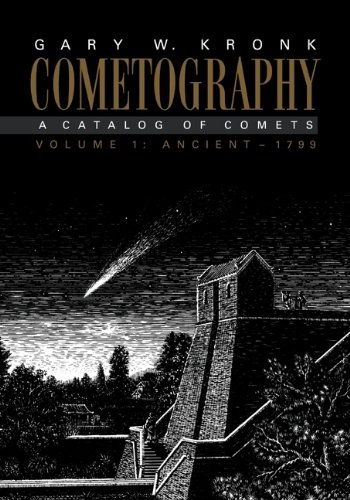 Cometography Volume 1, Ancient}}}1799 A Catalog of Comets [Hardcover]