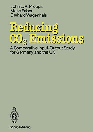 Reducing CO2 Emissions A Comparative Input-Output-Study for Germany and the UK [Paperback]