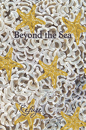 Beyond The Sea Refuge [Paperback]