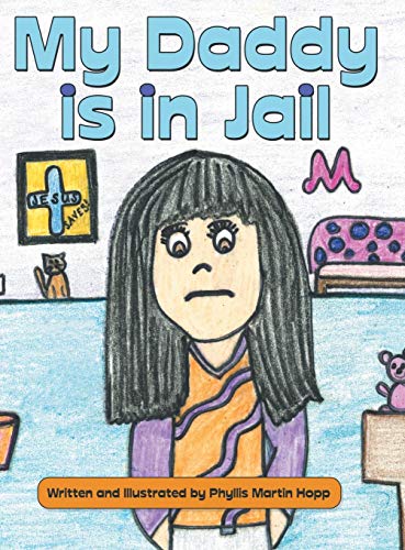My Daddy Is In Jail [Hardcover]