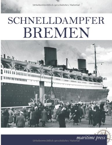 Schnelldampfer Bremen (german Edition) [Paperback]