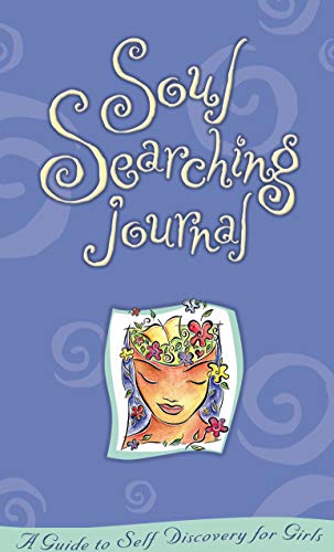 Soul Searching Journal A Guide To Self-Discovery For Girls [Hardcover]
