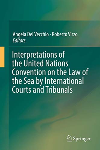 Interpretations of the United Nations Convention on the Law of the Sea by Intern [Hardcover]