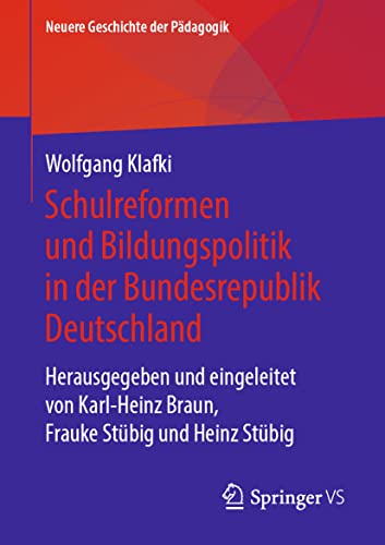 Schulreformen und Bildungspolitik in der Bundesrepublik Deutschland Herausgegeb [Paperback]
