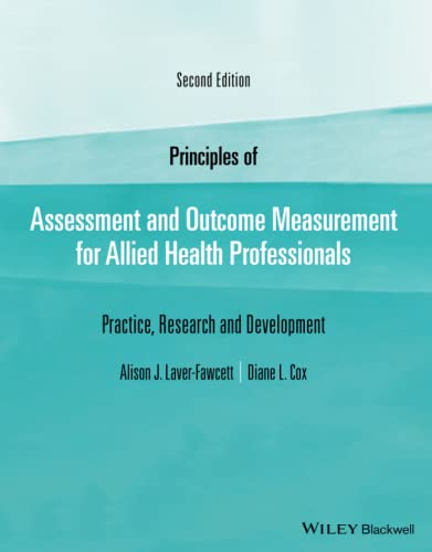 Principles of Assessment and Outcome Measurement for Allied Health Professionals [Paperback]