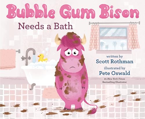 Bubble Gum Bison Needs a Bath [Hardcover]