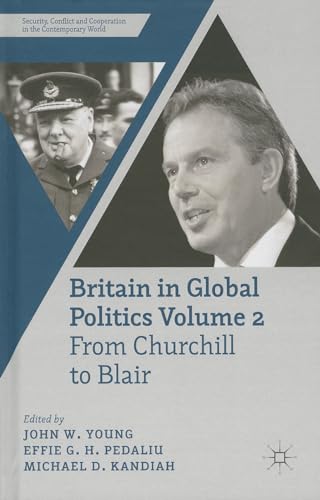 Britain in Global Politics Volume 2 From Churchill to Blair [Hardcover]