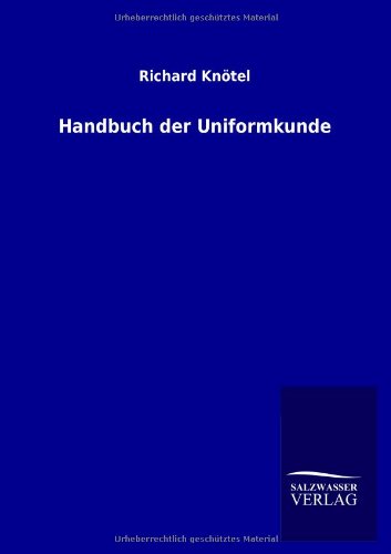 Handbuch Der Uniformkunde (german Edition) [Paperback]