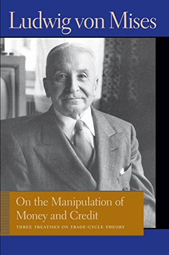 On the Manipulation of Money and Credit Three Treatises on Trade-Cycle Theory [Paperback]
