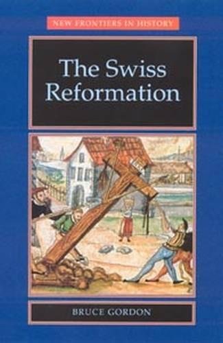 The Swiss Reformation The Swiss Reformation [Paperback]