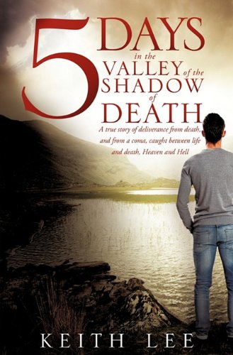 5 Days In The Valley Of The Shadow Of Death [Paperback]