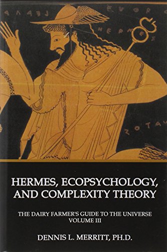 Hermes, Ecopsychology, And Complexity Theory [Paperback]