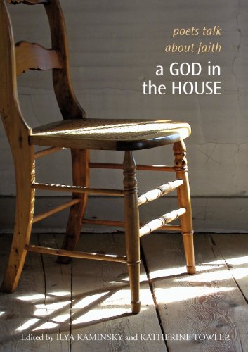 A God in the House Poets Talk About Faith [Paperback]