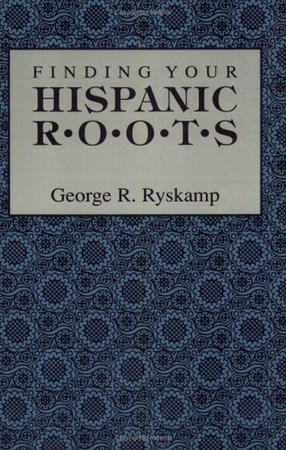 Finding Your Hispanic Roots [Paperback]