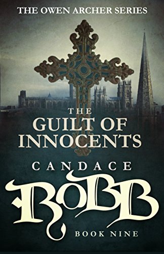 The Guilt of Innocents The Owen Archer Series - Book Nine [Paperback]