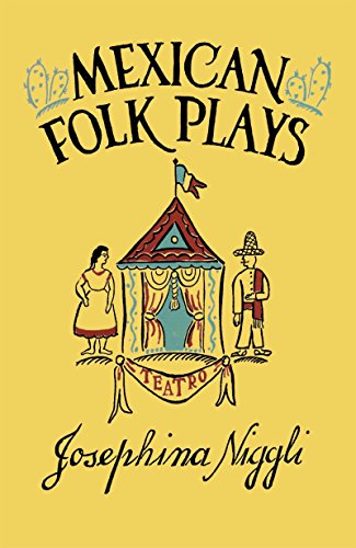 Mexican Folk Plays (carolina Playmakers Series) [Paperback]