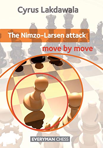 Nimzo-Larsen Attack Move by Move [Paperback]