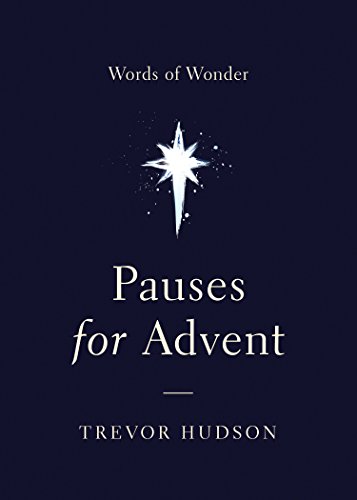 Pauses For Advent Words Of Wonder [Paperback]