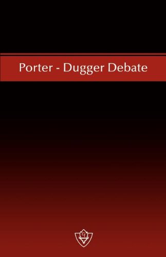 Porter-Dugger Debate  A Written Discussion on the Sabbath and the Lord's Day [Unknown]