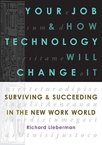 Your Job And How Technology Will Change It [Paperback]
